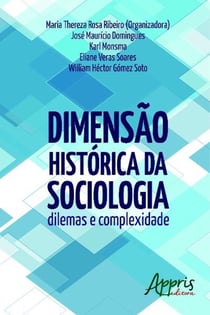 Dimensão histórica da sociologia - dilemas e complexidade