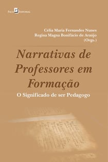 Narrativas de professores em formação - O significado de ser Pedagogo