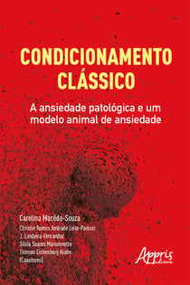 Condicionamento Clássico: A Ansiedade Patológica e um Modelo Animal de Ansiedade