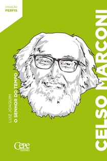 Celso Marconi - O senhor do tempo