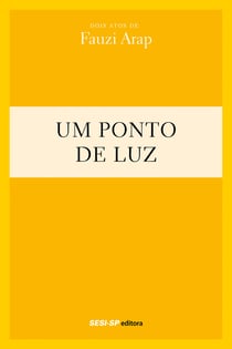 Fauzi Arap - Um ponto de luz