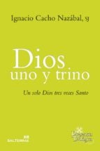 DIOS UNO Y TRINO - Un solo Dios tres veces Santo