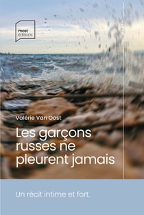Les garçons russes ne pleurent jamais