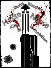 Harte Nüsse - Killer & Immobilien