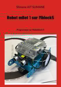 Robot mBot 1 sur Mblock5 - Programmer sur Makeblock 5