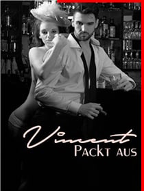 Vincent packt aus! - Der Männerkodex