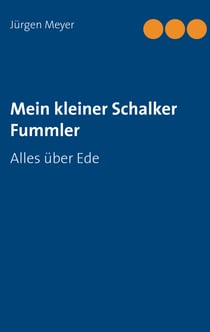 Mein kleiner Schalker Fummler - Alles über Ede