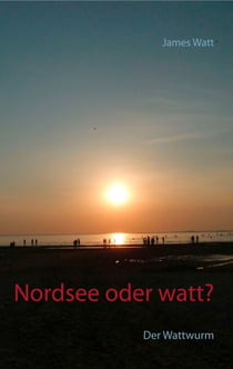 Nordsee oder watt? - Der Wattwurm