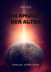 Das Amulett der Alten - Fremdes Land - Der Marsch der Orks
