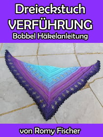 Dreieckstuch VERFÜHRUNG - Bobbel Häkelanleitung