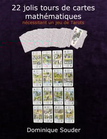 22 jolis tours de cartes mathématiques nécessitant un jeu de tarots