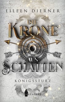 Die Krone aus Schatten - Königssturz