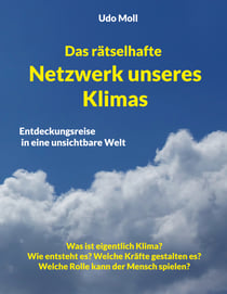 Das rätselhafte Netzwerk unseres Klimas - Entdeckungsreise in eine unsichtbare Welt