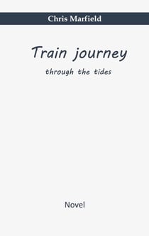 Train journey - through the tides
