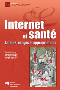 Internet et santé - Acteurs, usages et appropriations