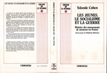 Les jeunes, le socialisme et la guerre - Histoire des mouvements de jeunesse en France
