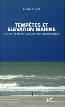 Tempêtes et élévation marine - Sur les plages françaises de Méditerranée
