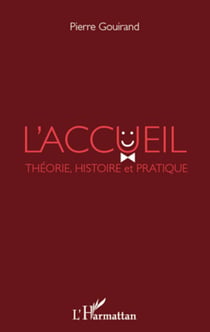 L'accueil - Théorie, Histoire et Pratique