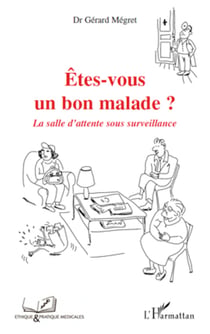 Etes-vous un bon malade? - La salle d'attente sous surveillance