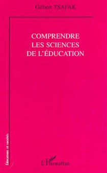 COMPRENDRE LES SCIENCES DE L'ÉDUCATION