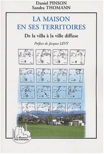 LA MAISON EN SES TERRITOIRES - De la villa à la ville diffuse