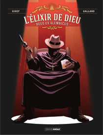 L' Elixir de Dieu - Tome 2 - Deus Ex Alembicus