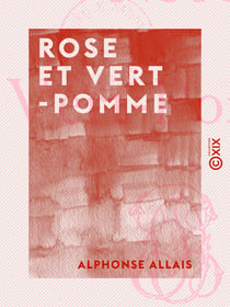 Rose et Vert-Pomme - Œuvres anthumes