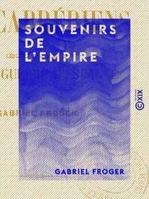 Souvenirs de l'Empire - Les Cabrériens, épisode de la guerre d'Espagne
