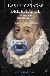 Las 101 cagadas del español - Reaprende