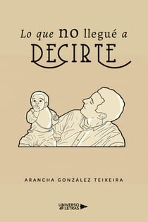 Lo que no llegué a decirte