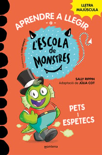 Aprendre a llegir a l'Escola de Monstres 7 - Pets i espetecs - Amb lletra MAJÚSCULA (Llibres per a nens a partir de 5 any