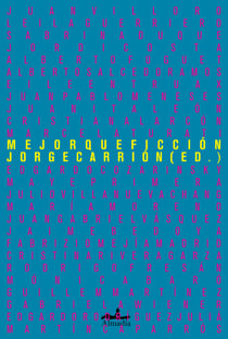 Mejor que ficción - Crónicas ejemplares