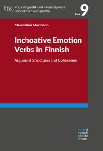 Inchoative Emotion Verbs in Finnish - Argument Structures and Collexemes