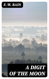 A Digit of the Moon - A Hindoo Love Story