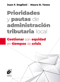 Prioridades y pautas de administración tributaria local - Gestionar con equidad en tiempos de crisis