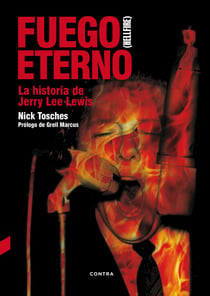 Fuego eterno - La historia de Jerry Lee Lewis
