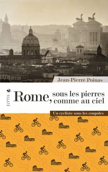 Rome, sous les pierres comme au ciel - Un cycliste sous les coupoles