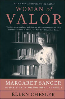 Woman of Valor - Margaret Sanger and the Birth Control Movement in America