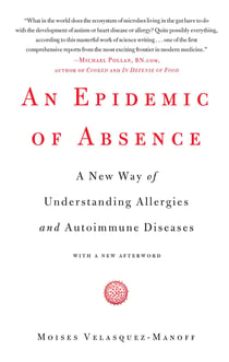 An Epidemic of Absence - A New Way of Understanding Allergies and Autoimmune Diseases