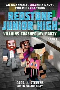 Villains Crashed My Party - Redstone Junior High #2