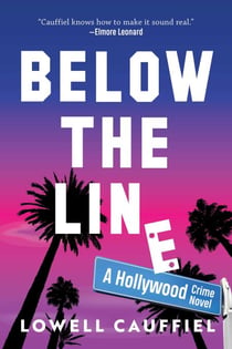 Below the Line - A Hollywood Crime Novel
