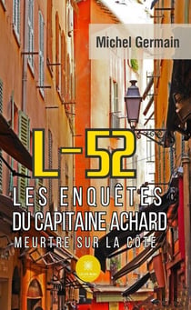 L-52 - Les enquêtes du capitaine Achard - Meurtre sur la côte