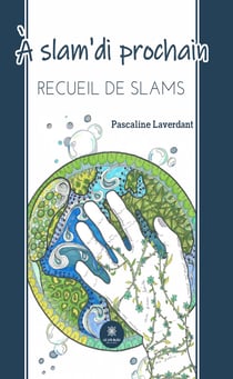 A slam'di prochain - Recueil de slams