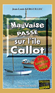 Mauvaise passe sur l'île Callot - Les enquêtes du commandant Le Fur - Tome 3