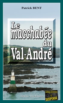Le macchabée du Val-André - Les enquêtes du commissaire Marie-Jo Beaussange - Tome 2