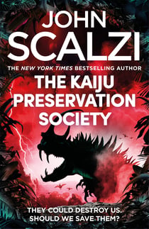The Kaiju Preservation Society - Shortlisted for the 2023 Hugo Award for Best Novel