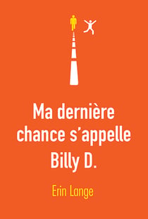 Ma dernière chance s'appelle Billy D.