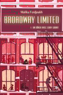 Broadway limited Tome 1 : un dîner avec Cary Grant