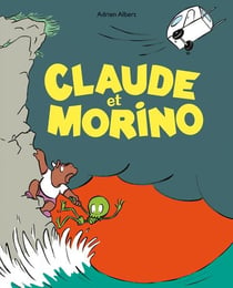 Claude et Morino Tome 1