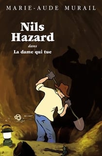 Nils Hazard chasseur d'énigmes : Nils Hazard dans la dame qui tue